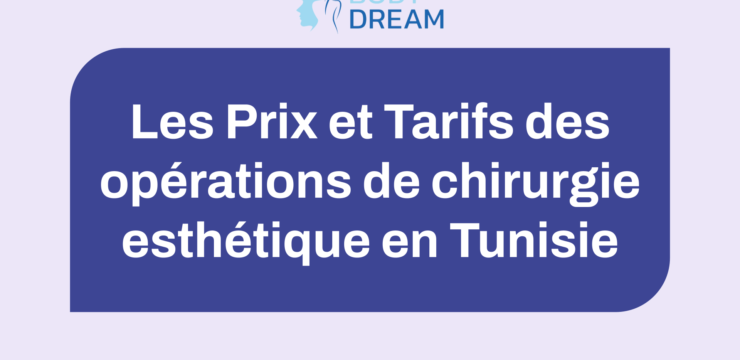 Les Prix et Tarifs des opérations de chirurgie esthétique en Tunisie