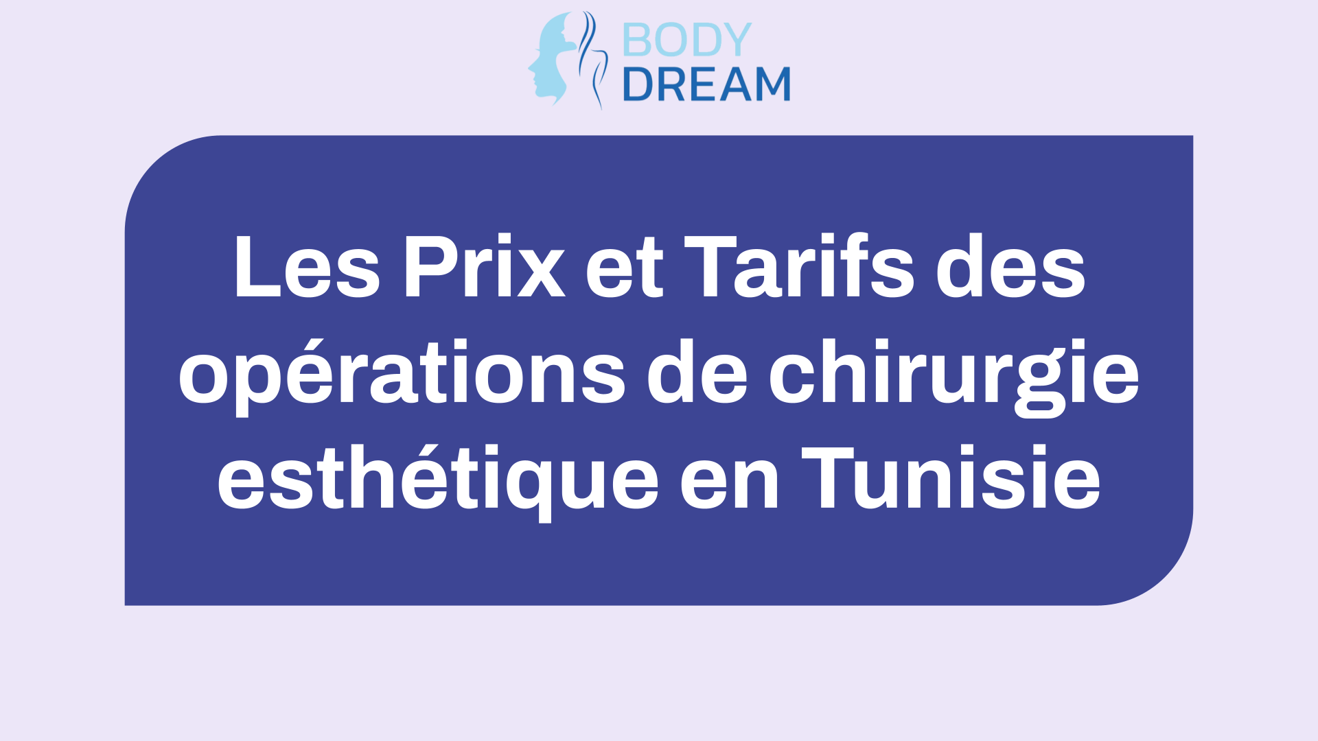 Les Prix et Tarifs des opérations de chirurgie esthétique en Tunisie