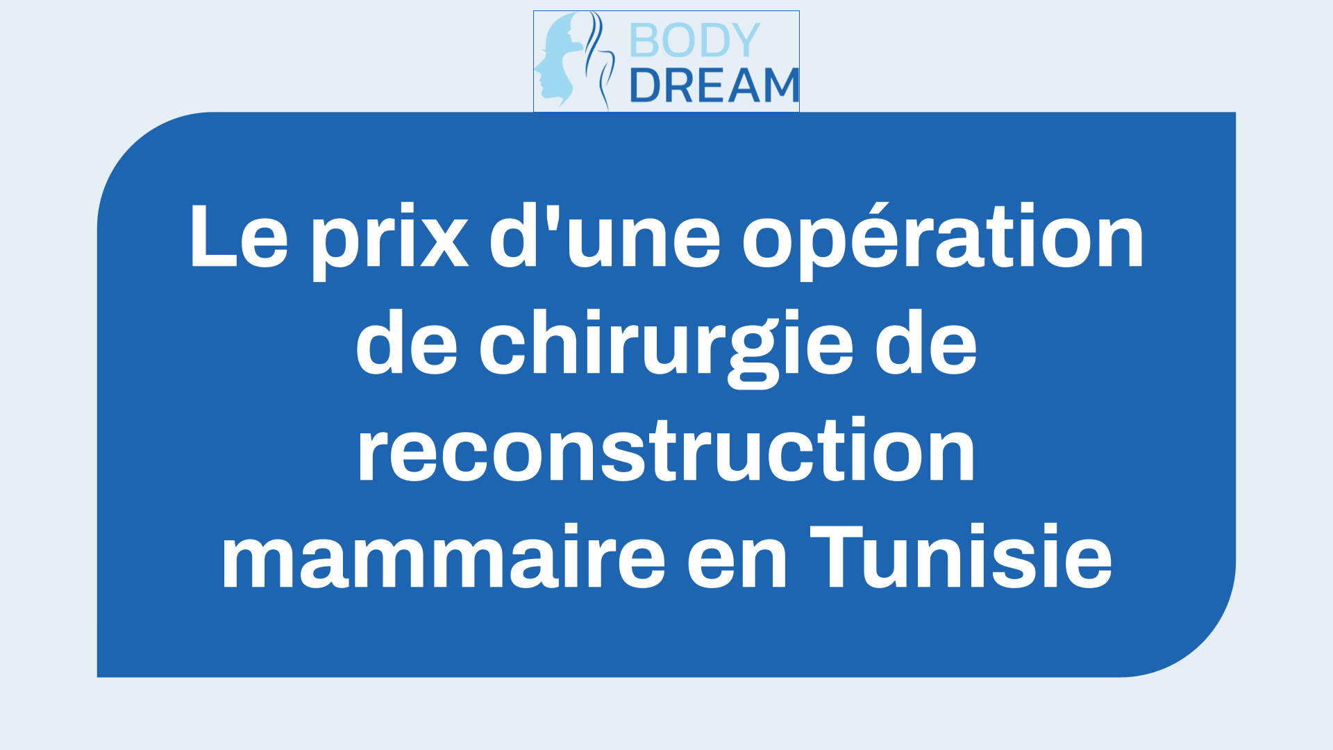 Le Prix d'une opération de chirurgie de reconstruction mammaire en Tunisie (le Tarif de l'intervention).