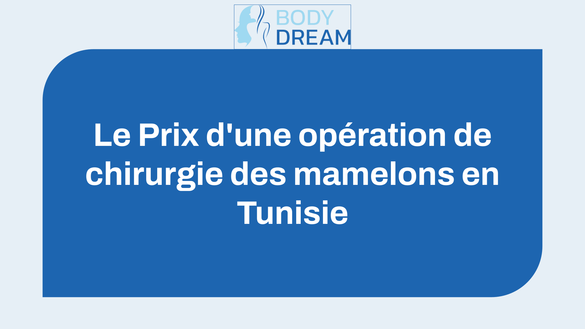 Le Prix d'une opération de chirurgie des mamelons en Tunisie (le Tarif de l'intervention).